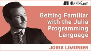 Getting Familiar with the Julia Programming Language [Video]
