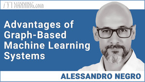 Advantages of Graph-Based Machine Learning Systems