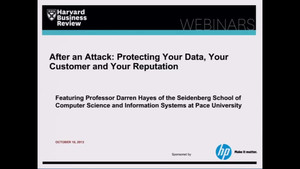 After an Attack: Protecting Your Data, Your Customer and Your Reputation