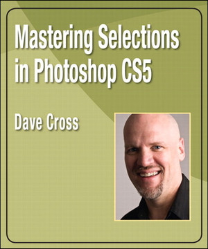 Mastering Selections in Photoshop CS5