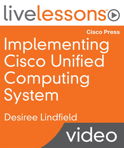 Implementing Cisco Unified Computing System