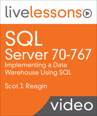 SQL Server 70-767: Implementing a Data Warehouse Using SQL