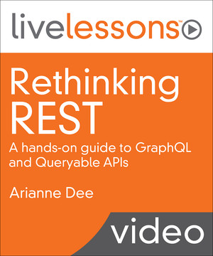 Rethinking REST: A hands-on guide to GraphQL and Queryable APIs