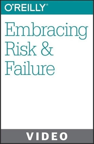 Embracing Risk & Failure