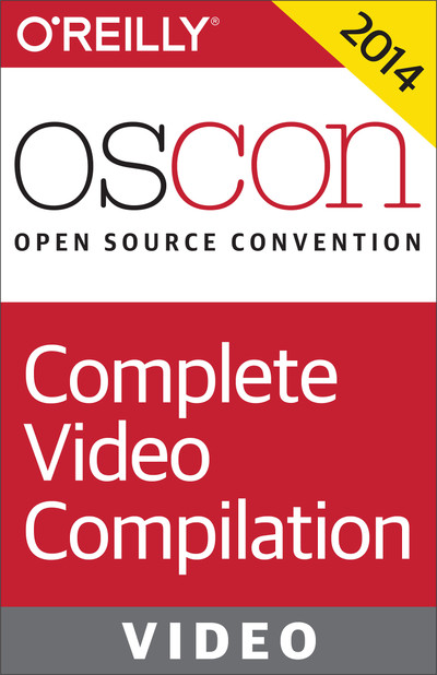 OSCON 2014: Complete Video Compilation