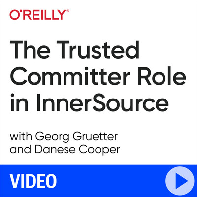 The Trusted Committer Role in InnerSource