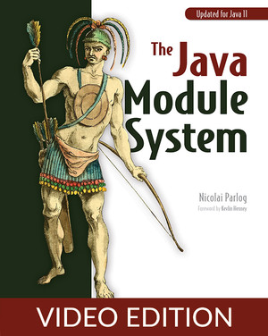 The Java Module System, Video Edition [Video]