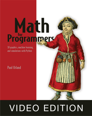 Chapter 1. Learning math with code - Math for Programmers video edition ...