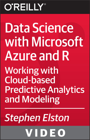 Data Science with Microsoft Azure and R