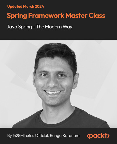 Spring Framework Master Class: Java Spring - The Modern Way