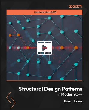 Structural Design Patterns in Modern C++ [Video]