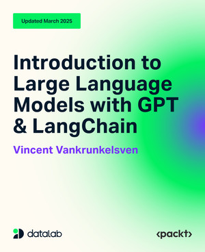 Introduction to Large Language Models with GPT & LangChain [Video]