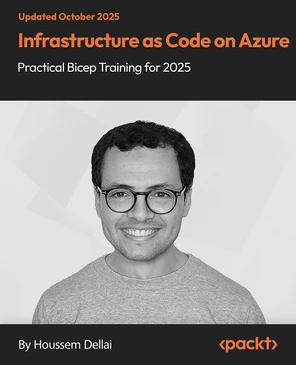 Infrastructure as Code on Azure - Practical Bicep Training for 2025 [Video]