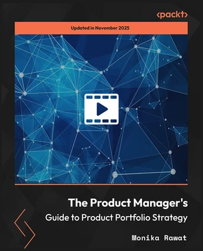 The Product Manager's Guide to Product Portfolio Strategy [Video]