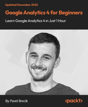 Google Analytics 4 for Beginners - Learn Google Analytics 4 in Just 1 ...