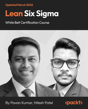 Lean Six Sigma White Belt Certification Course [Video]
