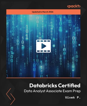 Databricks Certified Data Analyst Associate Exam Prep [Video]