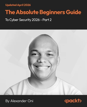 The Absolute Beginners Guide to Cyber Security 2026 - Part 2 [Video]