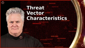 Threat vector characteristics - K0825 [Video]