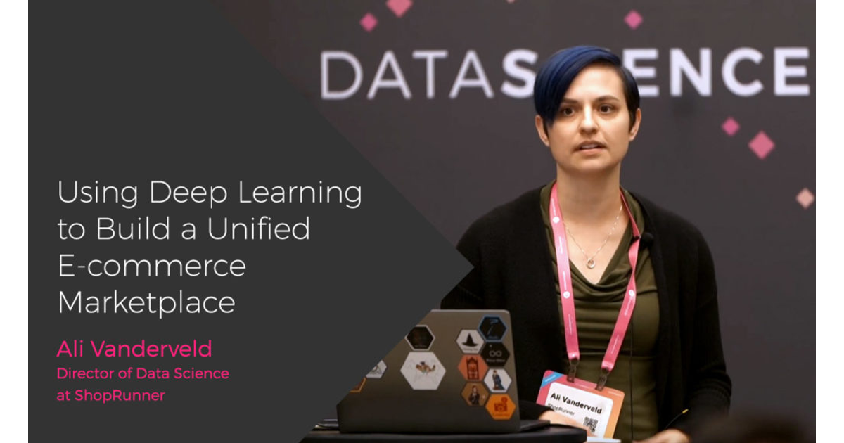Using Deep Learning to Build a Unified E-commerce Marketplace [Video]