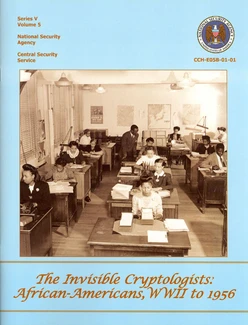 The Invisible Cryptologists: African-Americans, WWII to 1956
