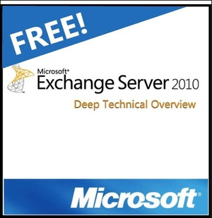 Exchange 2010 Deep Technical Overview