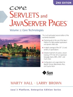 Core Servlets and JavaServer Pages™: Volume 1: Core Technologies, 2nd Edition