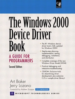 Windows® 2000 Device Driver Book: A Guide for Programmers, Second Edition, The