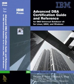 Advanced DBA Certification Guide and Reference for DB2® Universal Database™ v8 for Linux®, UNIX®, and Windows®