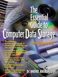 Essential Guide to Computer Data Storage: From Floppy to DVD, The