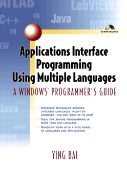 Applications Interface Programming Using Multiple Languages: A Windows® Programmer's Guide