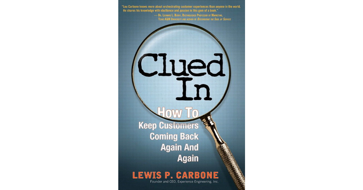 Clued In: How To Keep Customers Coming Back Again and Again [Book]