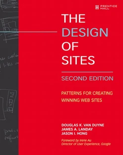 The Design of Sites: Patterns for Creating Winning Web Sites, Second Edition