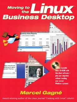 Moving to the Linux® Business Desktop