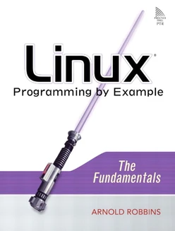 Linux® Programming by Example