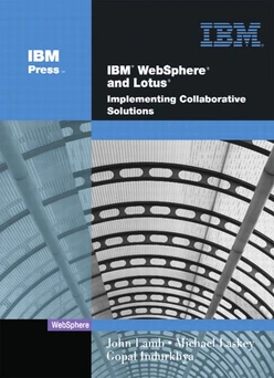 IBM WebSphere and Lotus Implementing Collaborative Solutions