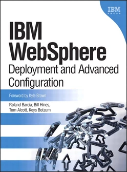IBM WebSphere: Deployment and Advanced Configuration