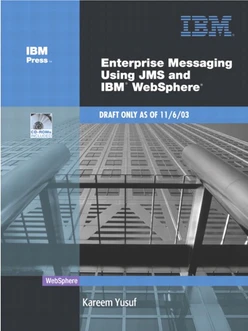 Enterprise Messaging Using JMS and IBM® WebSphere®
