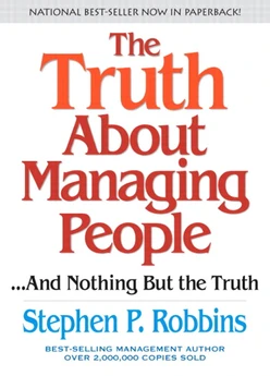 The Truth About Managing People... and Nothing But The Truth