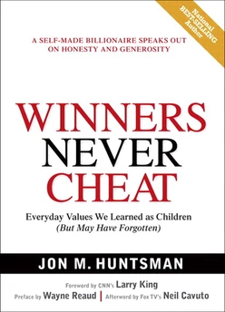 Winners Never Cheat Everyday Values We Learned as Children (But May Have Forgotten)