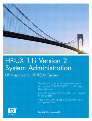 HP-UX i Version 2 System Administration HP Integrity and HP 9000 Servers