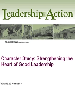 Character Study: Strengthening the Heart of Good Leadership