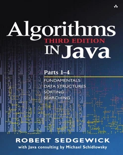 Algorithms in Java, Third Edition, Parts 1-4: Fundamentals, Data Structures, Sorting, Searching