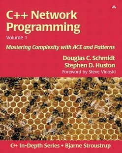 C++ Network Programming, Volume 1: Mastering Complexity with ACE and Patterns