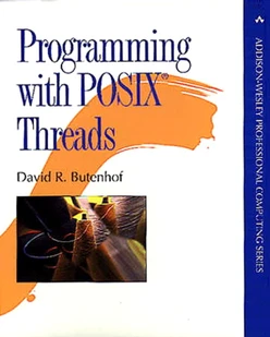 Programming with POSIX ® Threads