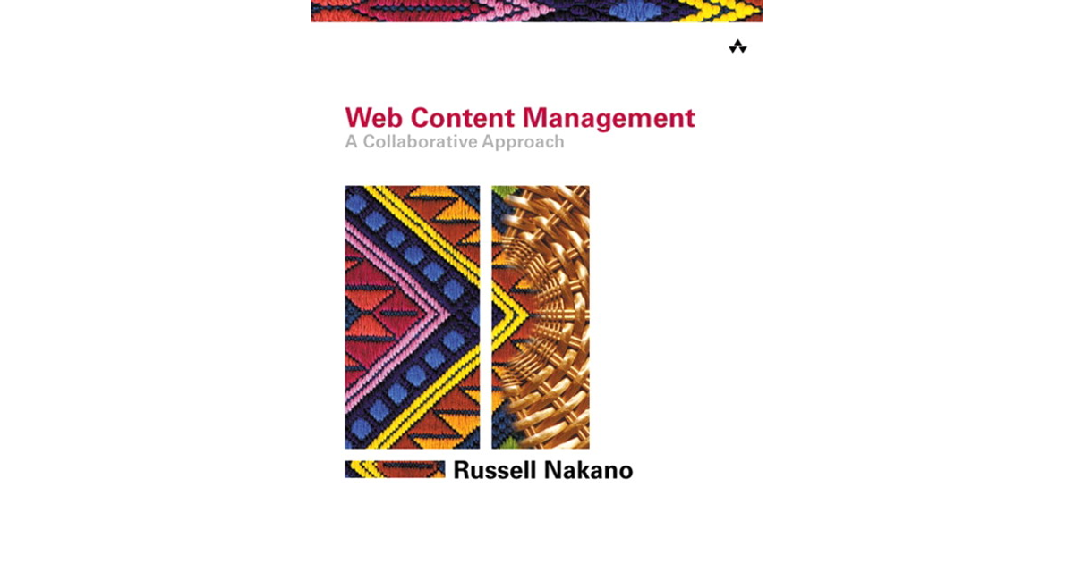 Web Content Management: A Collaborative Approach [Book]