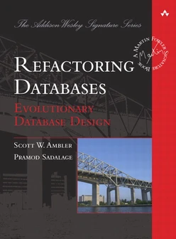 Refactoring Databases: Evolutionary Database Design
