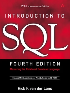 Introduction to SQL: Mastering the Relational Database Language, Fourth Edition/20th Anniversary Edition