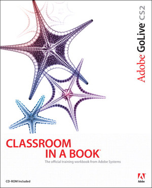 Adobe® GoLive® CS2: Classroom in a Book®