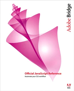Adobe® Bridge® Official JavaScript Reference